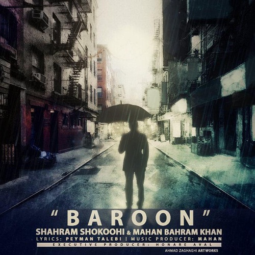 دانلود آهنگ جدید ماهان بهرام خان و شهرام شکوهی به نام بارون